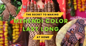 The Secret to Making Mehendi Color Last Longer At Home